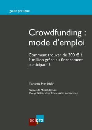 Crowdfunding : mode d'emploi