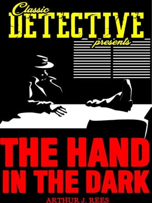 The Hand In The DarkŻҽҡ[ Arthur J. Rees ]