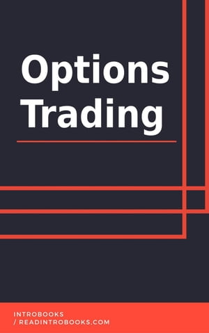 ŷKoboŻҽҥȥ㤨Options TradingŻҽҡ[ IntroBooks Team ]פβǤʤ350ߤˤʤޤ