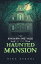 The Enchanting Tale of the Haunted Mansion