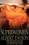 Superwomen Or, Famous Hussies of HistoryŻҽҡ[ Albert Payson Terhune ]