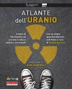 Atlante dell 039 uranio Dati e fatti sulla materia prima dell’era nucleare【電子書籍】 Alex Zanotelli