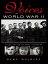 Voices Of World War II: A Collection Of Oral History