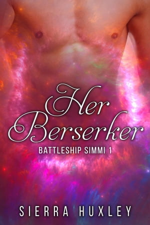 ŷKoboŻҽҥȥ㤨Her Berserker Battleship Simmi, #1Żҽҡ[ Sierra Huxley ]פβǤʤ650ߤˤʤޤ