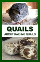 ＜p＞If you are looking for an introductory guide to raising quails, this is the one! This 75-page booklet is the perfect beginners guide. Learn how to effectively raise birds capable of giving you fresh eggs, and quality delicious meat at your disposal.＜/p＞ ＜p＞Topics Covered include: Frequently Asked Questions, Basic Facts About Quails, Four Vital Things To Help You Raise Healthy Quails, Egg Candling, Signs Of Fresh Quail Eggs Suitable For Incubation/Consumption, Signs Of An Abnormal Quail Egg, How To Take Care of Fertile Eggs Before Incubation, Incubation Of Quail Eggs, Reasons For Poor Egg Hatch, And Solutions For Each Case, How To Raise Quail Chicks Effectively, The Best Three Housing Options For Keeping Quails, Feeding, Sexing, Japanese Quail, and even Chinese Painted Quail.＜/p＞ ＜p＞This book is specifically, all about quails, with no sideshows or deviations into other subjects. It has all the relevant information you need to know on raising healthy quails, and how best you can nutritiously feed them to make them lay the most nutritious eggs ever!＜/p＞画面が切り替わりますので、しばらくお待ち下さい。 ※ご購入は、楽天kobo商品ページからお願いします。※切り替わらない場合は、こちら をクリックして下さい。 ※このページからは注文できません。