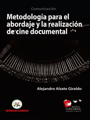 Metodología para la realización y abordaje en cine documental