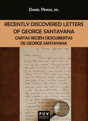 Recently Discovered Letters of George Santayana Cartas reci?n descubiertas de George Santayana