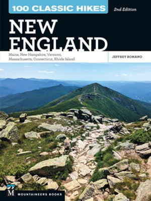 100 Classic Hikes New England