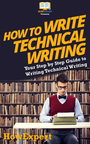 How To Write Technical Writing