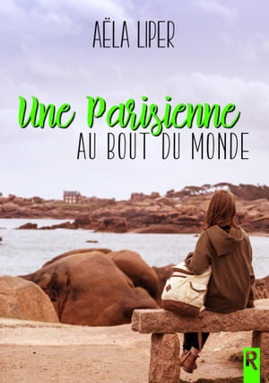 Une Parisienne au bout du monde【電子書籍】[ A?la Liper ]