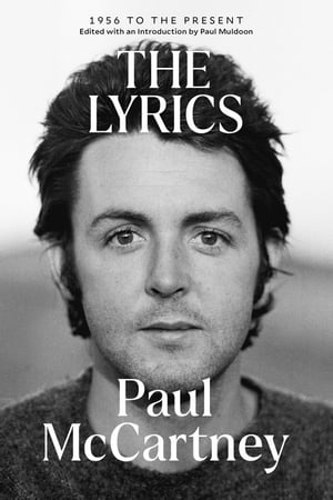The Lyrics 1956 to the PresentŻҽҡ[ Paul McCartney ]