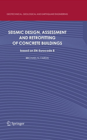 Seismic Design, Assessment and Retrofitting of Concrete Buildings