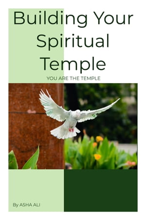 Building Your Spiritual Temple, YOU ARE THE TEMPLE