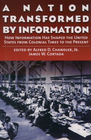 A Nation Transformed by Information How Information Has Shaped the United States...