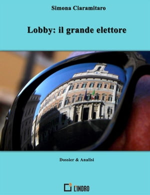 ŷKoboŻҽҥȥ㤨Lobby, il grande elettoreŻҽҡ[ Simona Ciaramitaro ]פβǤʤ295ߤˤʤޤ