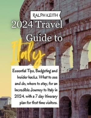 Italy Travel Guide 2024