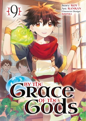 By the Grace of the Gods 09 (Manga)