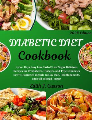 Diabetic Diet Cookbook 2024