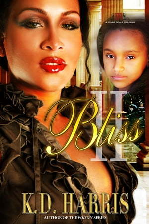 Bliss 2 ( La' Femme Fatale' Publishing)