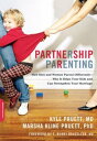 Partnership Parenting How Men and Women Parent Differently -- Why It Helps Your ...
