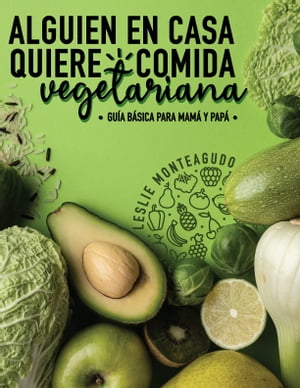 Alguien en casa quiere comida vegetariana