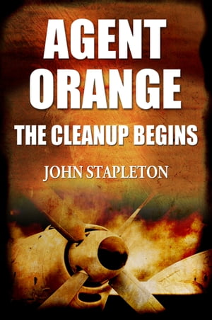 Agent Orange: The Cleanup Begins