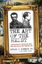 The Art of the Heist Confessions of a Master Thief【電子書籍】[ Jenny Siler ]