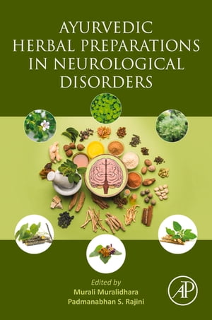 Ayurvedic Herbal Preparations in Neurological Disorders