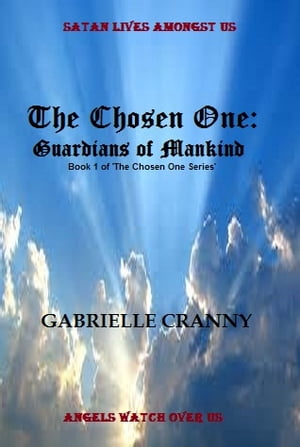 The Chosen One: Guardians of Mankind