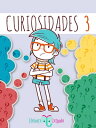 Curiosidades 3【電子書籍】[ Elefante Letrado ]