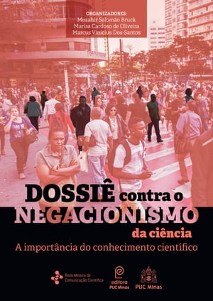 Dossiê contra o negacionismo da ciência