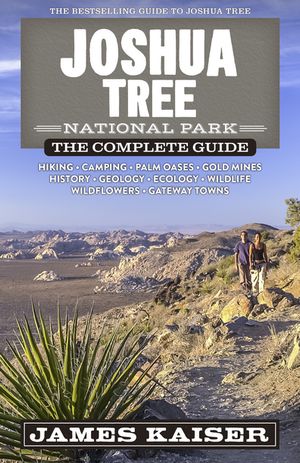 Joshua Tree National Park: The Complete Guide