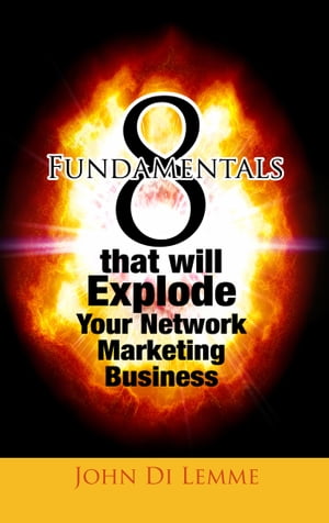 8 Fundamentals to Earn a Million Dollars in Network Marketing