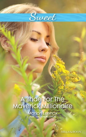 A Bride For The Maverick Millionaire