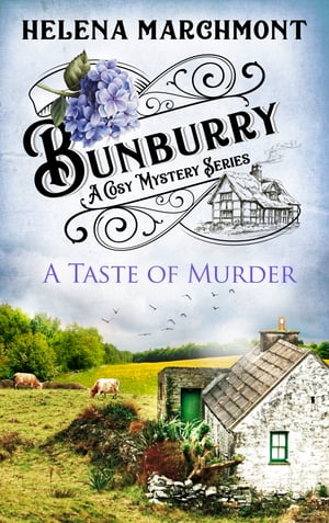 Bunburry - A Taste of Murder A Cosy Mystery Seri