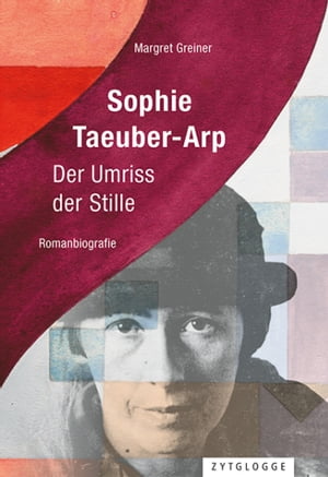 Sophie Taeuber-Arp Der Umriss der StilleŻҽҡ[ Margret Greiner ]