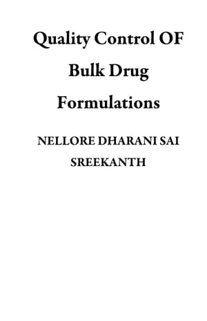 Quality Control OF Bulk Drug Formulations