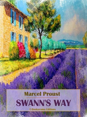 Swann’s Way【電子書籍】[ Marcel Proust ]