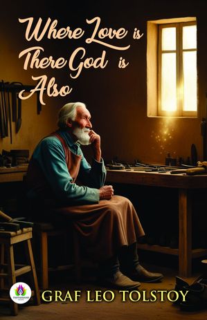 ŷKoboŻҽҥȥ㤨Where Love is There God is AlsoŻҽҡ[ graf Leo Tolstoy ]פβǤʤ162ߤˤʤޤ