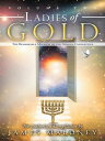 Volume Two Ladies of Gold The Remarkable Ministry of the Golden Candlestick【電子書籍...