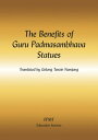 ŷKoboŻҽҥȥ㤨The Benefits of Guru Padmasambhava Statues eBookŻҽҡ[ FPMT ]פβǤʤ113ߤˤʤޤ