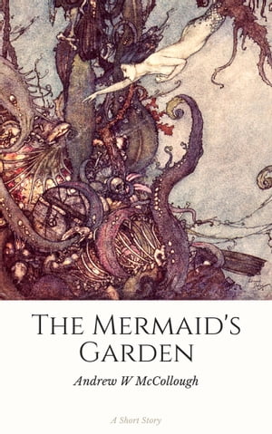 The Mermaid's Garden