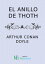 El Anillo De ThothŻҽҡ[ Arthur Conan Doyle ]