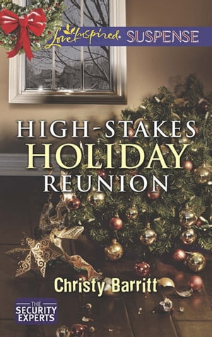 ŷKoboŻҽҥȥ㤨High-Stakes Holiday Reunion (The Security Experts, Book 3 (Mills & Boon Love Inspired SuspenseŻҽҡ[ Christy Barritt ]פβǤʤ589ߤˤʤޤ