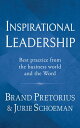 Inspirational Leadership Best practice from the business world and the Word【電子書籍...