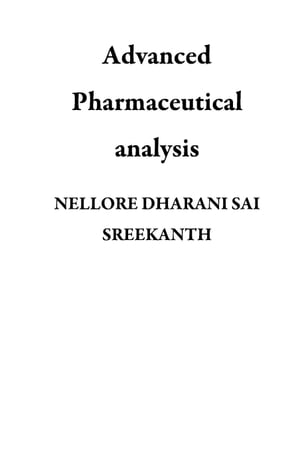 Advanced Pharmaceutical analysis