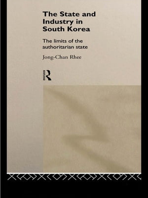 The State and Industry in South Korea