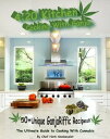 ŷKoboŻҽҥȥ㤨420 Kitchen, Cooking with Ganja The Ultimate Guide to Cooking with CannabisŻҽҡ[ Chef Herb Smokesalot ]פβǤʤ107ߤˤʤޤ
