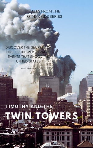 Timothy and the Twin Towers