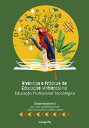 Viv ncias e Pr ticas de Educa o Ambiental na Educa o Profissional Tecnol gica【電子書籍】 Ana L cia Soares Machado (org.)